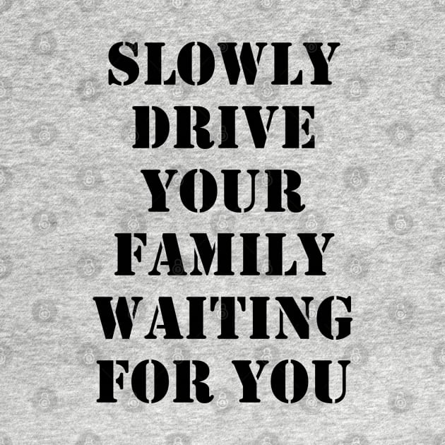 Slowly drive your family waiting for you by busines_night